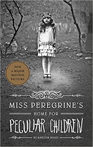 Miss Peregrine’s Home for Peculiar Children