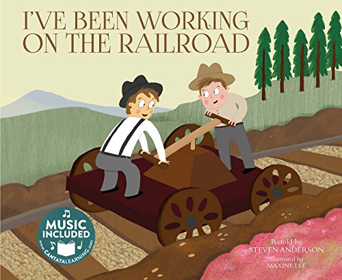I've Been Working on the Railroad